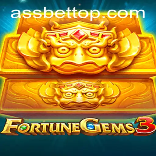 Explorando o Mundo de FortuneGems3: Uma Aposta Empolgante em 'Ass Bet'